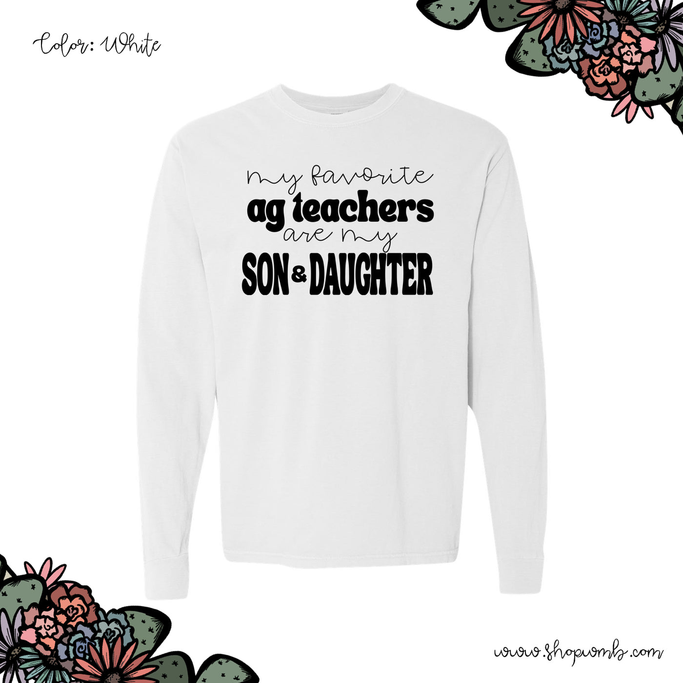 My Favorite Ag Teacher Are My Son & Daughter LONG SLEEVE T-Shirt (S-3XL) - Multiple Colors!