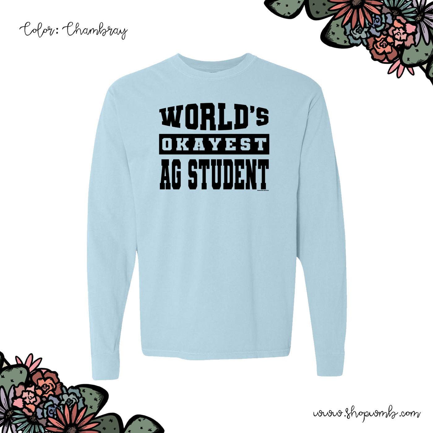 Worlds Okayest Ag Student LONG SLEEVE T-Shirt (S-3XL) - Multiple Colors!