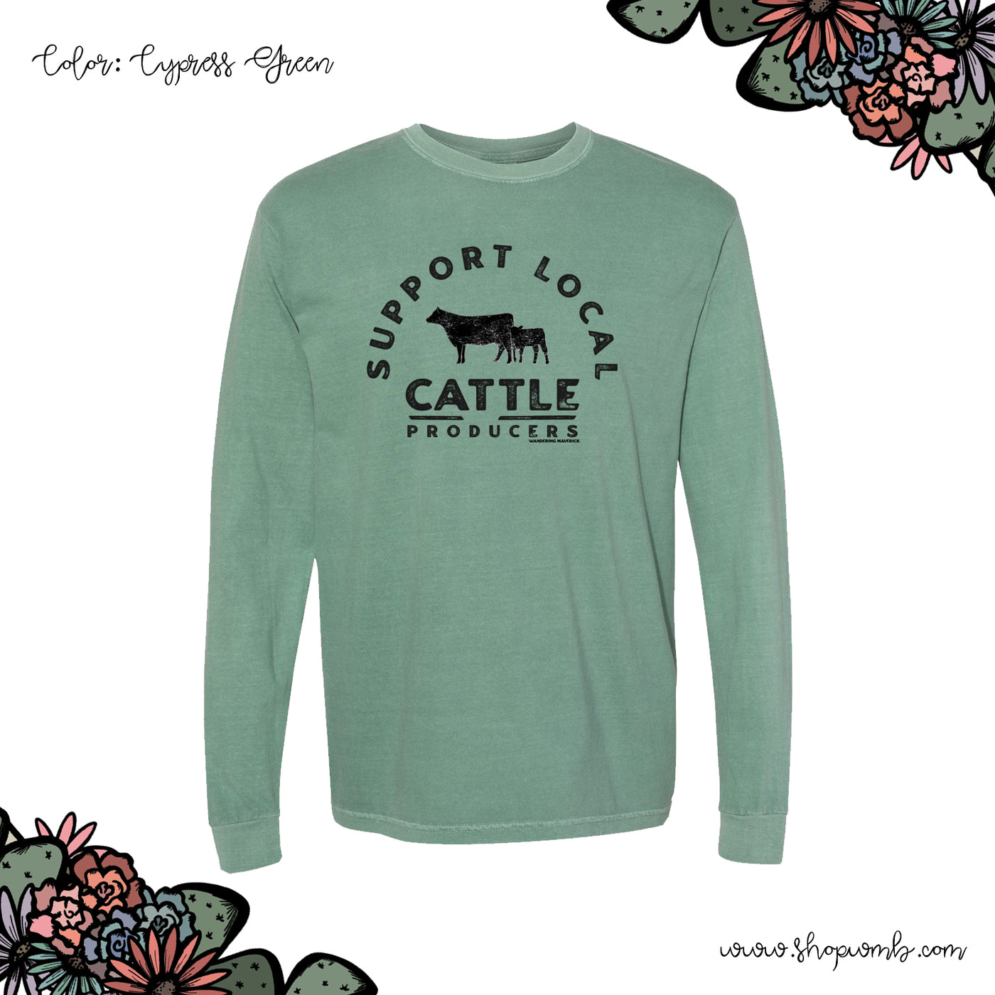 Support Local Cattle Producers LONG SLEEVE T-Shirt (S-3XL) - Multiple Colors!
