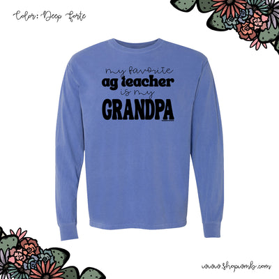 My Favorite Ag Teacher Is My Grandpa LONG SLEEVE T-Shirt (S-3XL) - Multiple Colors!