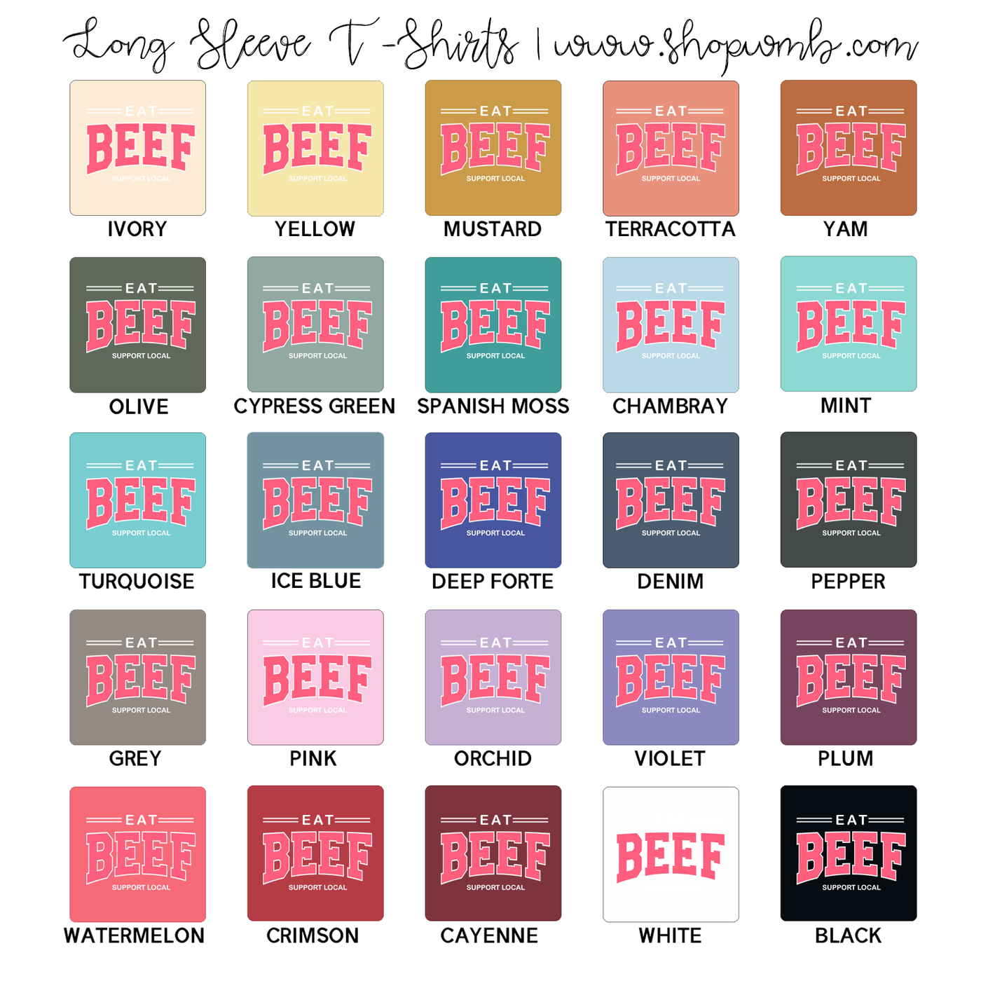 Eat Beef Support Local Pink LONG SLEEVE T-Shirt (S-3XL) - Multiple Colors!