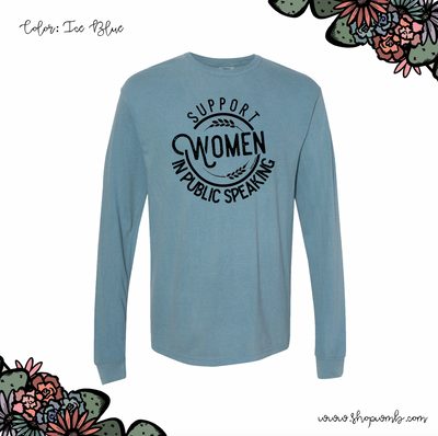 Support Women In Public Speaking LONG SLEEVE T-Shirt (S-3XL) - Multiple Colors!