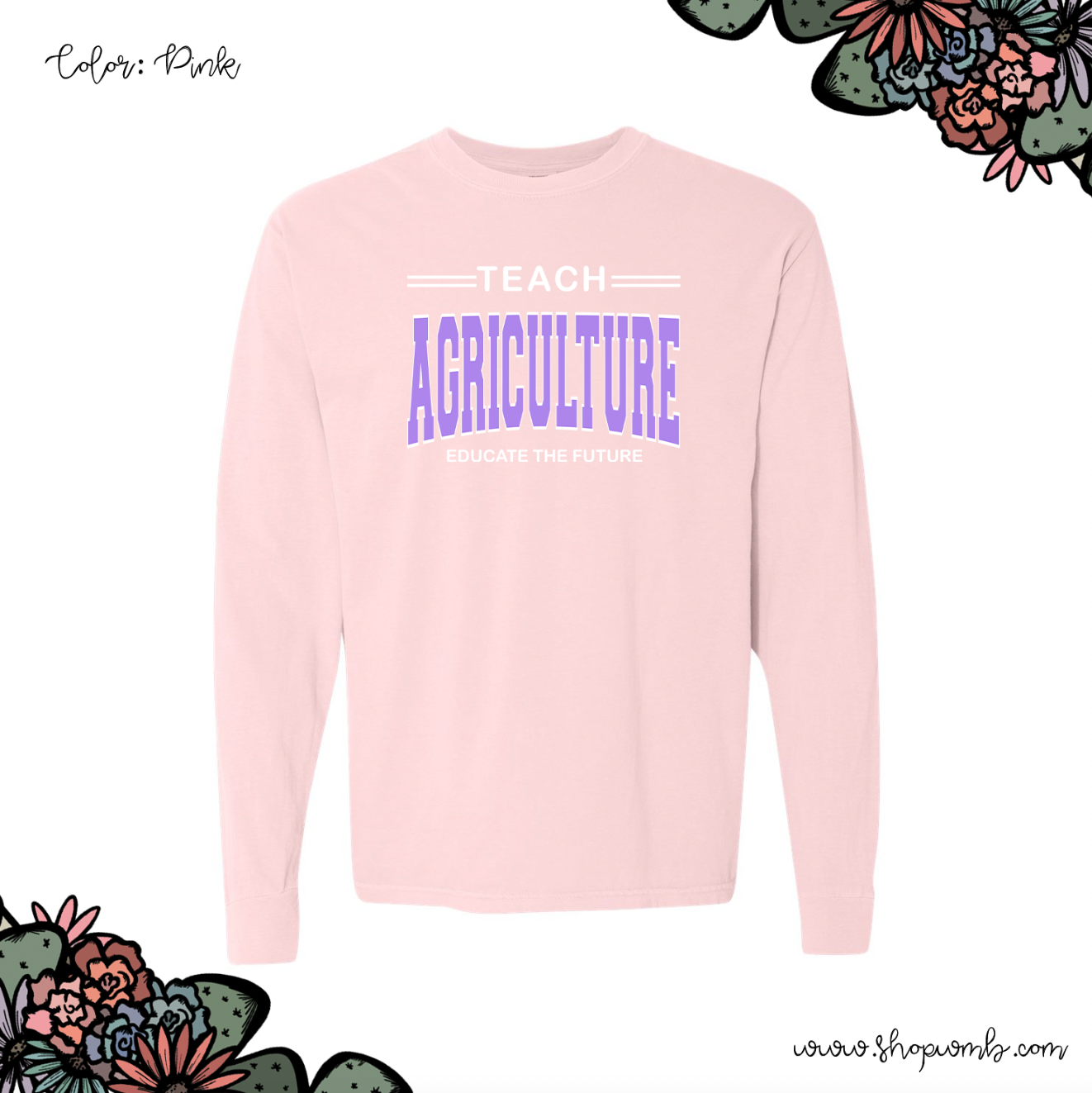 Teach Agriculture Educate The Future Purple LONG SLEEVE T-Shirt (S-3XL) - Multiple Colors!