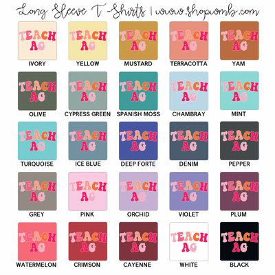 Pink Teach Ag LONG SLEEVE T-Shirt (S-3XL) - Multiple Colors!