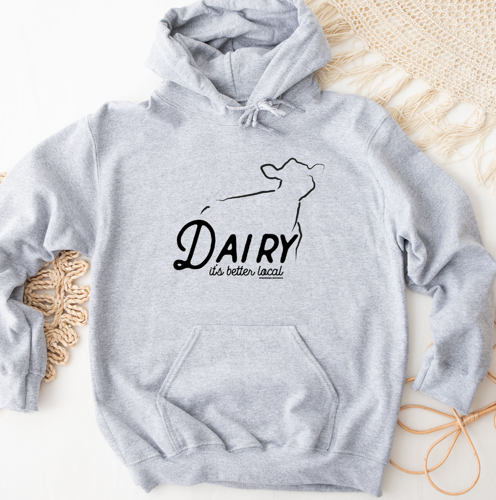 Dairy It's Better Local Hoodie (S-3XL) Unisex - Multiple Colors!
