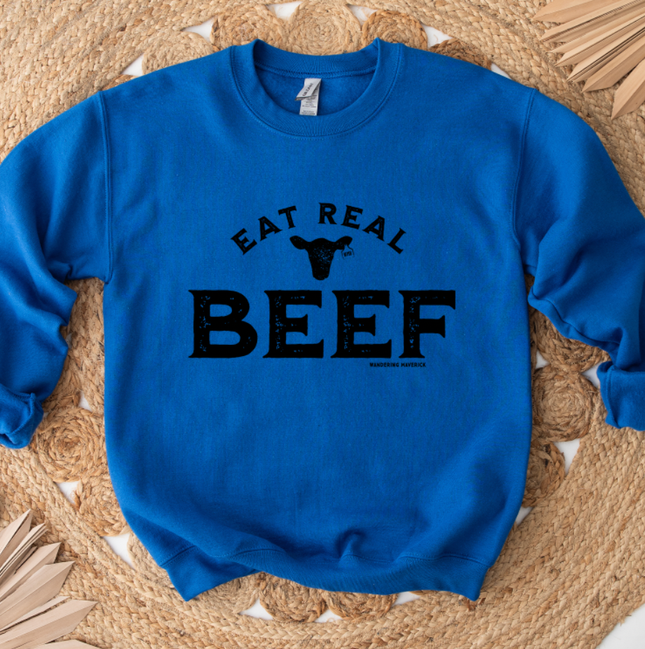 Eat Real Beef Crewneck (S-3XL) - Multiple Colors!