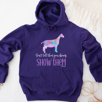 Show Them Dairy Goat Hoodie (S-3XL) Unisex - Multiple Colors!