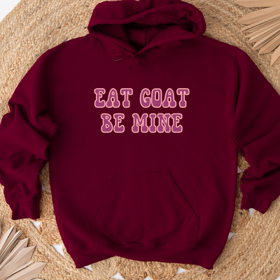 Eat Goat Be Mine Hoodie (S-3XL) Unisex - Multiple Colors!