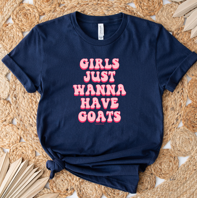 Girls Just Wanna Have Goats T-Shirt (XS-4XL) - Multiple Colors!