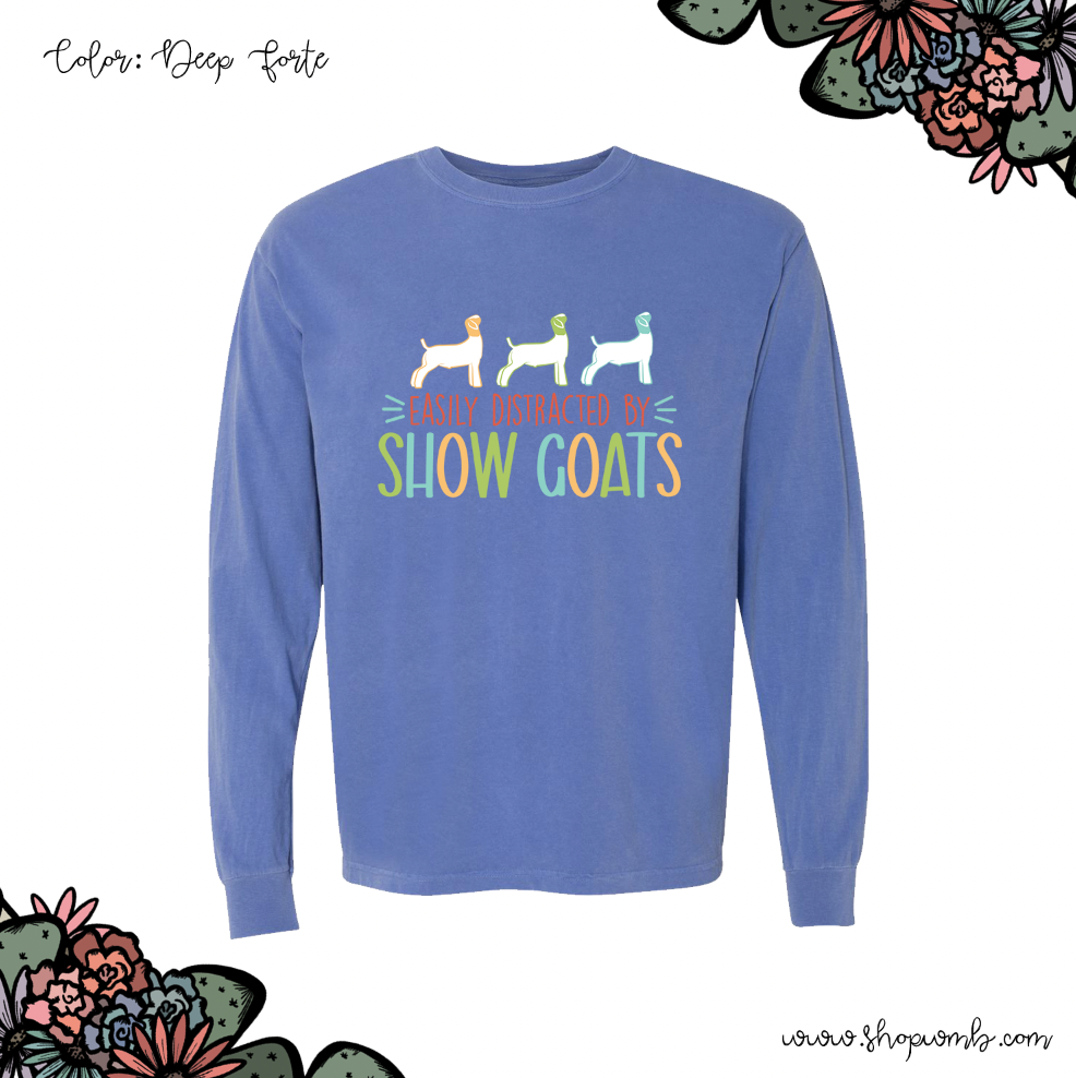 Easily Distracted By Show Goats LONG SLEEVE T-Shirt (S-3XL) - Multiple Colors!