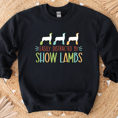 Easily Distracted By Show Lambs Crewneck (S-3XL) - Multiple Colors!