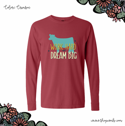 Dream Big Steer LONG SLEEVE T-Shirt (S-3XL) - Multiple Colors!