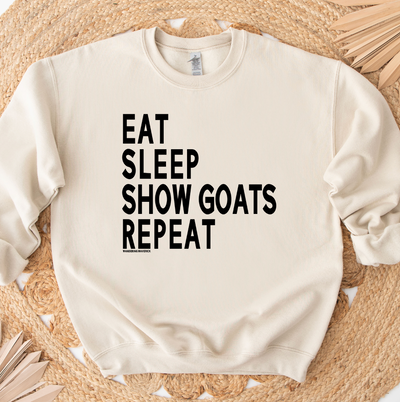 Eat Sleep Show Goats Repeat Crewneck (S-3XL) - Multiple Colors!