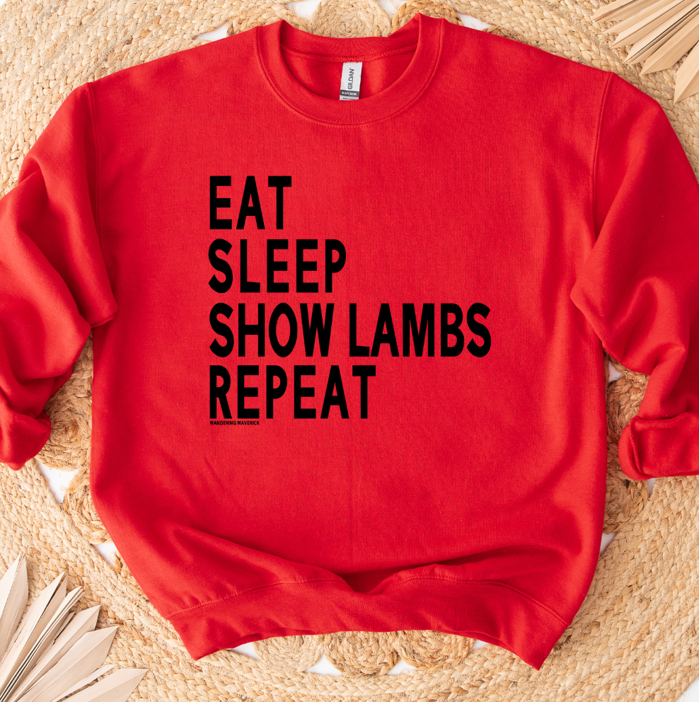 Eat Sleep Show Lambs Repeat Crewneck (S-3XL) - Multiple Colors!
