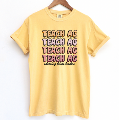 Groovy Educating Future Leaders Teach Ag ComfortWash/ComfortColor T-Shirt (S-4XL) - Multiple Colors!