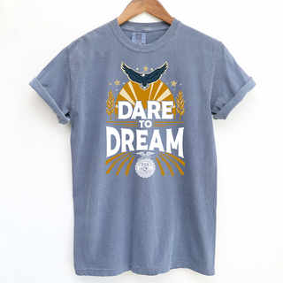 Dare to Dream– Comfort Colors T-Shirt
