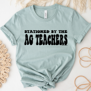 Stationed by the Ag Teachers– Bella Canvas T-Shirt