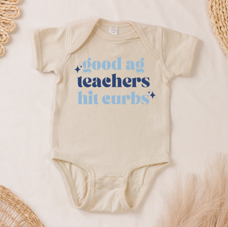 Good Ag Teachers Hit Curbs Blue– Infant/Toddler/Youth