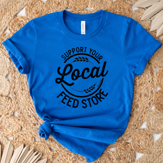 Support Local Feed Store– Bella Canvas T-Shirt