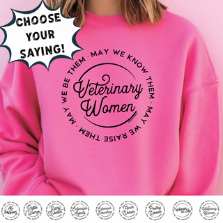 May We Know Them - CHOOSE YOUR SAYING – Crewneck