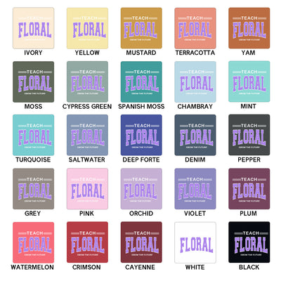 Teach Floral Grow The Future Purple Ink ComfortWash/ComfortColor T-Shirt (S-4XL) - Multiple Colors!