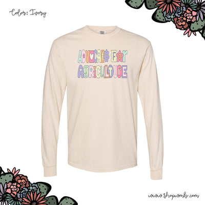 Pastel Advocate For Agriculture LONG SLEEVE T-Shirt (S-3XL) - Multiple Colors!