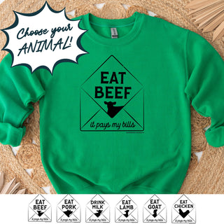 It Pays My Bills - Choose Your Animal – Crewneck