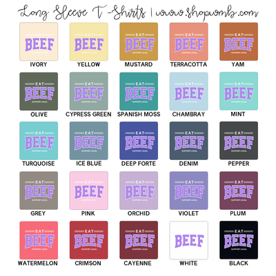 Eat Beef Support Local Purple LONG SLEEVE T-Shirt (S-3XL) - Multiple Colors!