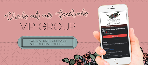 Check out our Facebook VIP Group for latest arrivals and exclusive offers 