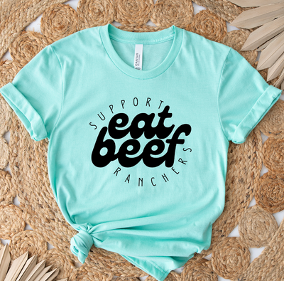 Support Ranchers, Eat Beef T-Shirt (XS-4XL) - Multiple Colors!