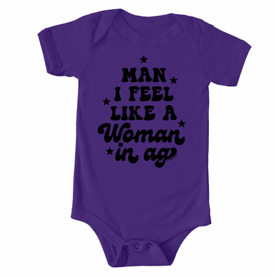 Man I Feel Like A Women In Ag One Piece/T-Shirt (Newborn - Youth XL) - Multiple Colors!