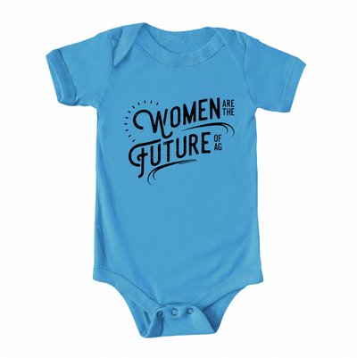 Women Are The Future Of Ag One Piece/T-Shirt (Newborn - Youth XL) - Multiple Colors!