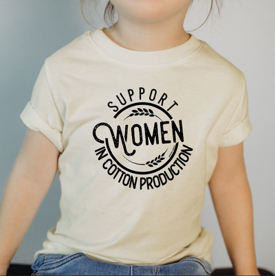 Support Women In Cotton Production One Piece/T-Shirt (Newborn - Youth XL) - Multiple Colors!
