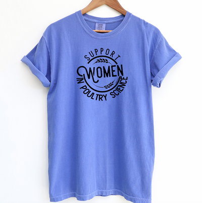 Support Women In Poultry Science ComfortWash/ComfortColor T-Shirt (S-4XL) - Multiple Colors!