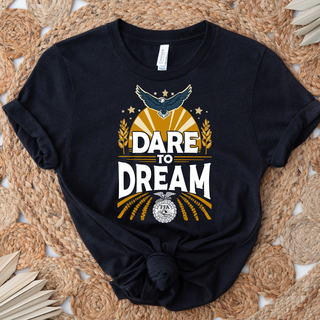 Dare To Dream - T-SHIRT DOORBUSTER!!