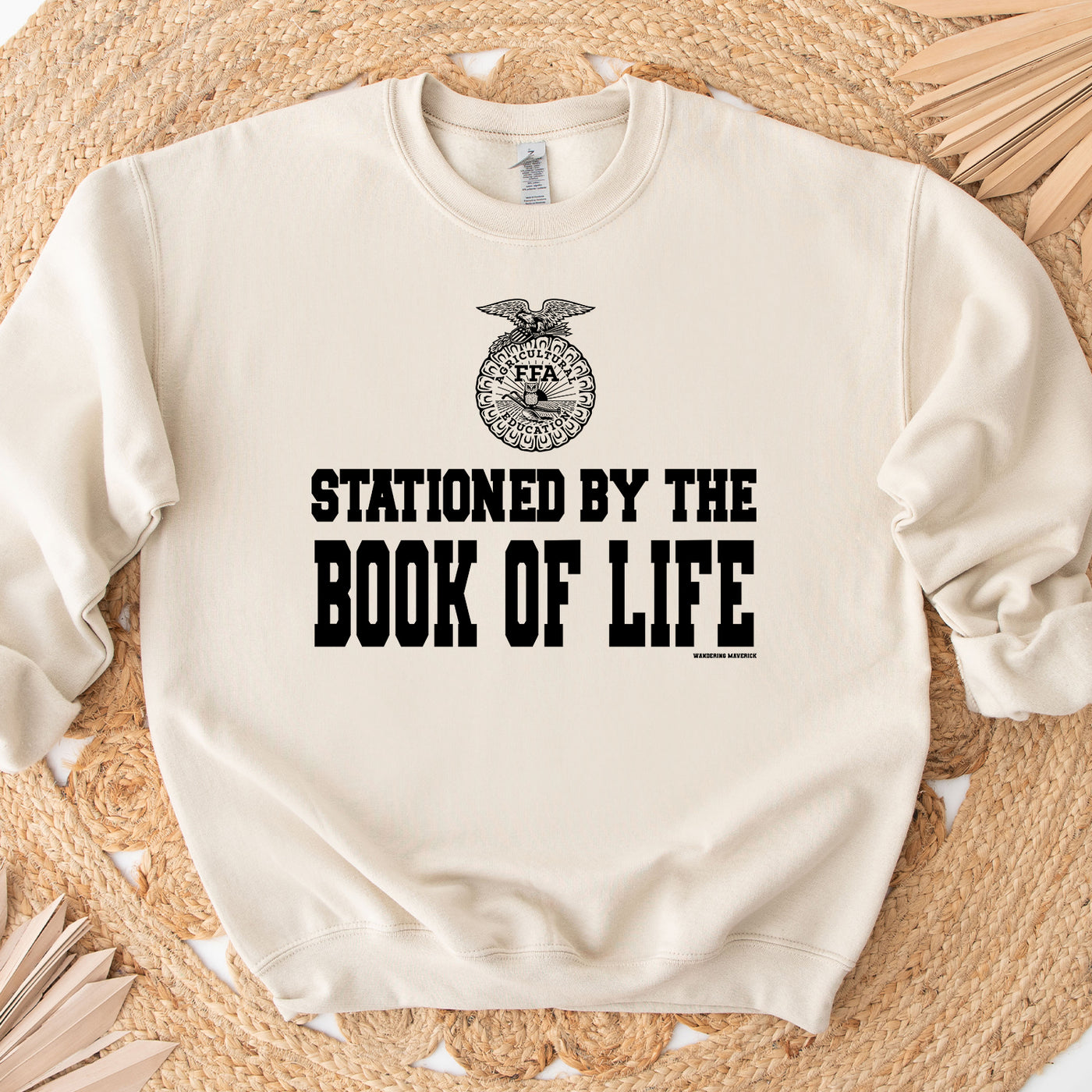 Stationed By The Book of Life FFA Crewneck (S-3XL) - Multiple Colors!