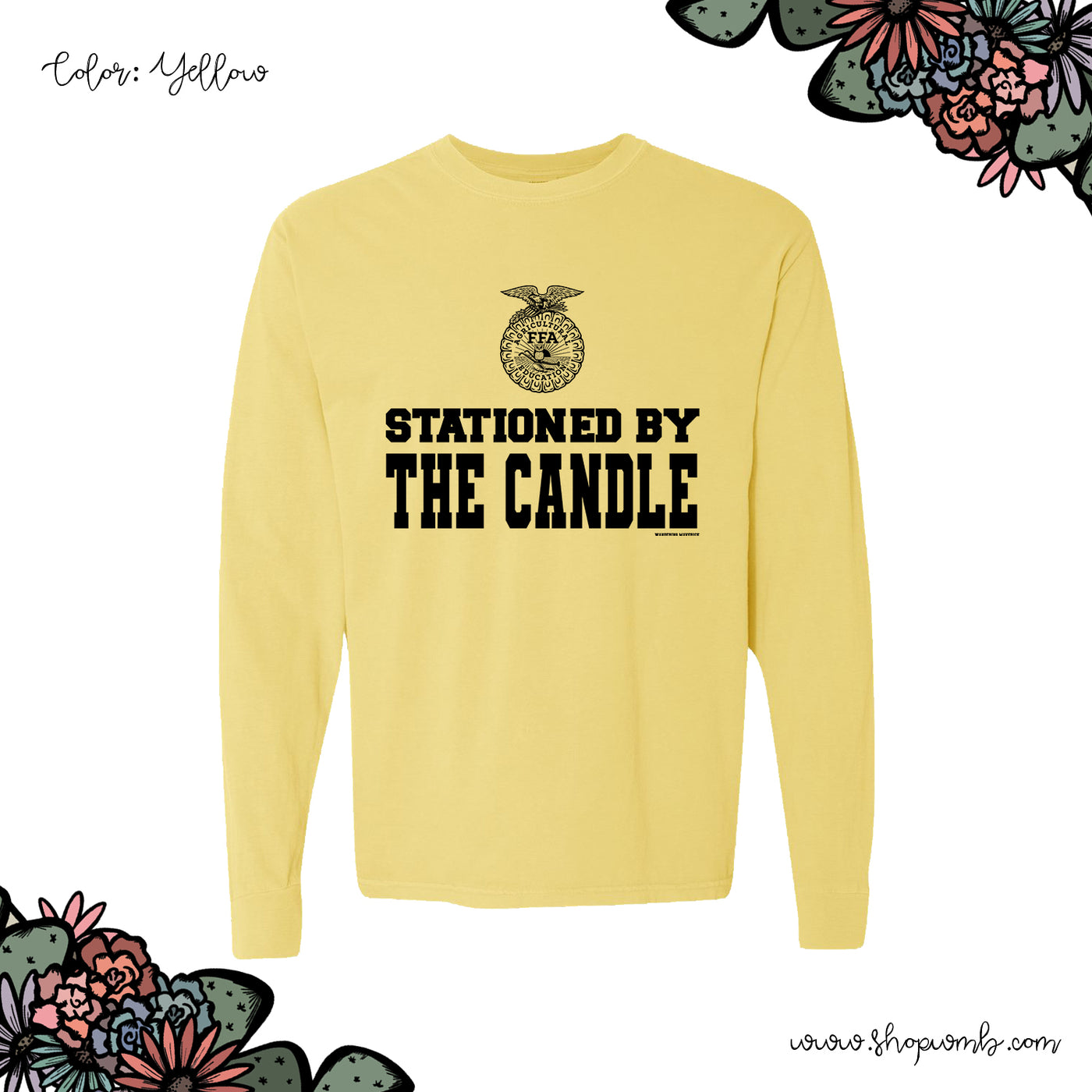 STATIONED BY THE CANDLE FFA LONG SLEEVE T-Shirt (S-3XL) - Multiple Colors!