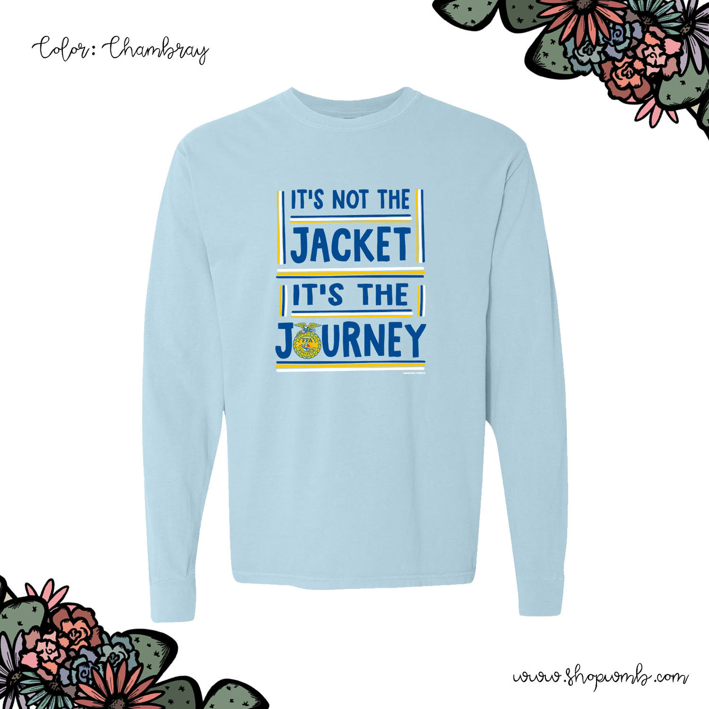 It's Not the jacket it's the journey LONG SLEEVE T-Shirt (S-3XL) - Multiple Colors!