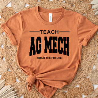 Teach Ag Mech Build The Future Black Ink  – Bella Canvas T-Shirt
