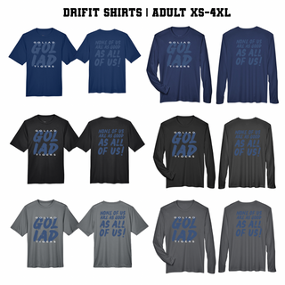 Goliad Quote Drifit Tee - Adult - Short or Long Sleeve