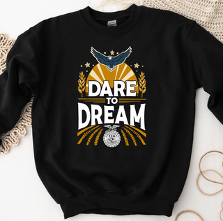 Dare To Dream Crewneck - DOORBUSTER
