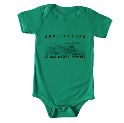 Agriculture Is Our Wisest Pursuit One Piece/T-Shirt (Newborn - Youth XL) - Multiple Colors!