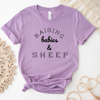 Raising Babies & Sheep – Bella Canvas T-Shirt