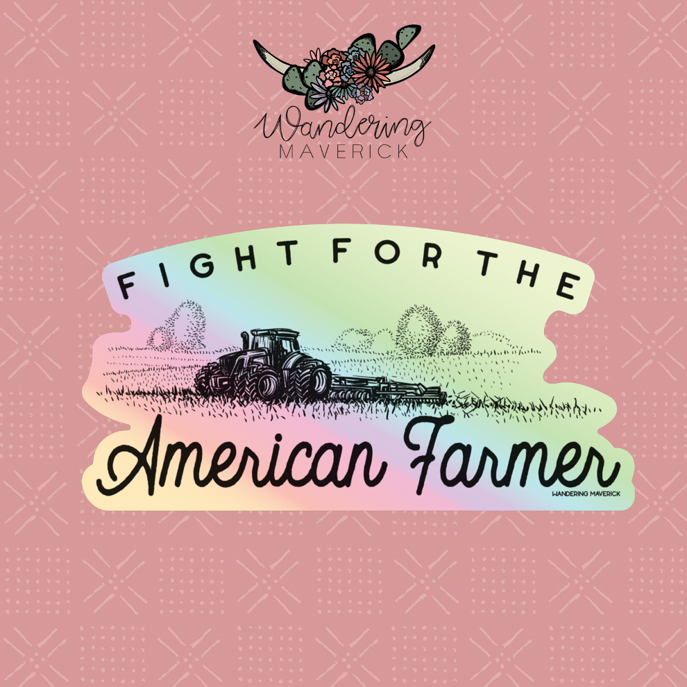 Fight For The American Farmer Sticker