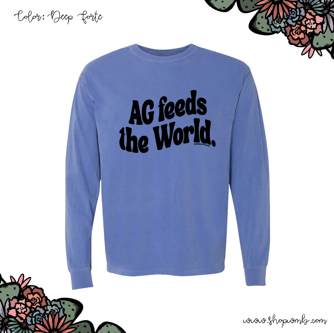 AG Feeds The World LONG SLEEVE T-Shirt (S-3XL) - Multiple Colors!