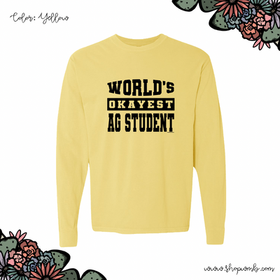 World's Okayest Ag Student LONG SLEEVE T-Shirt (S-3XL) - Multiple Colors!