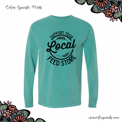 Support Your Local Feed Store LONG SLEEVE T-Shirt (S-3XL) - Multiple Colors!