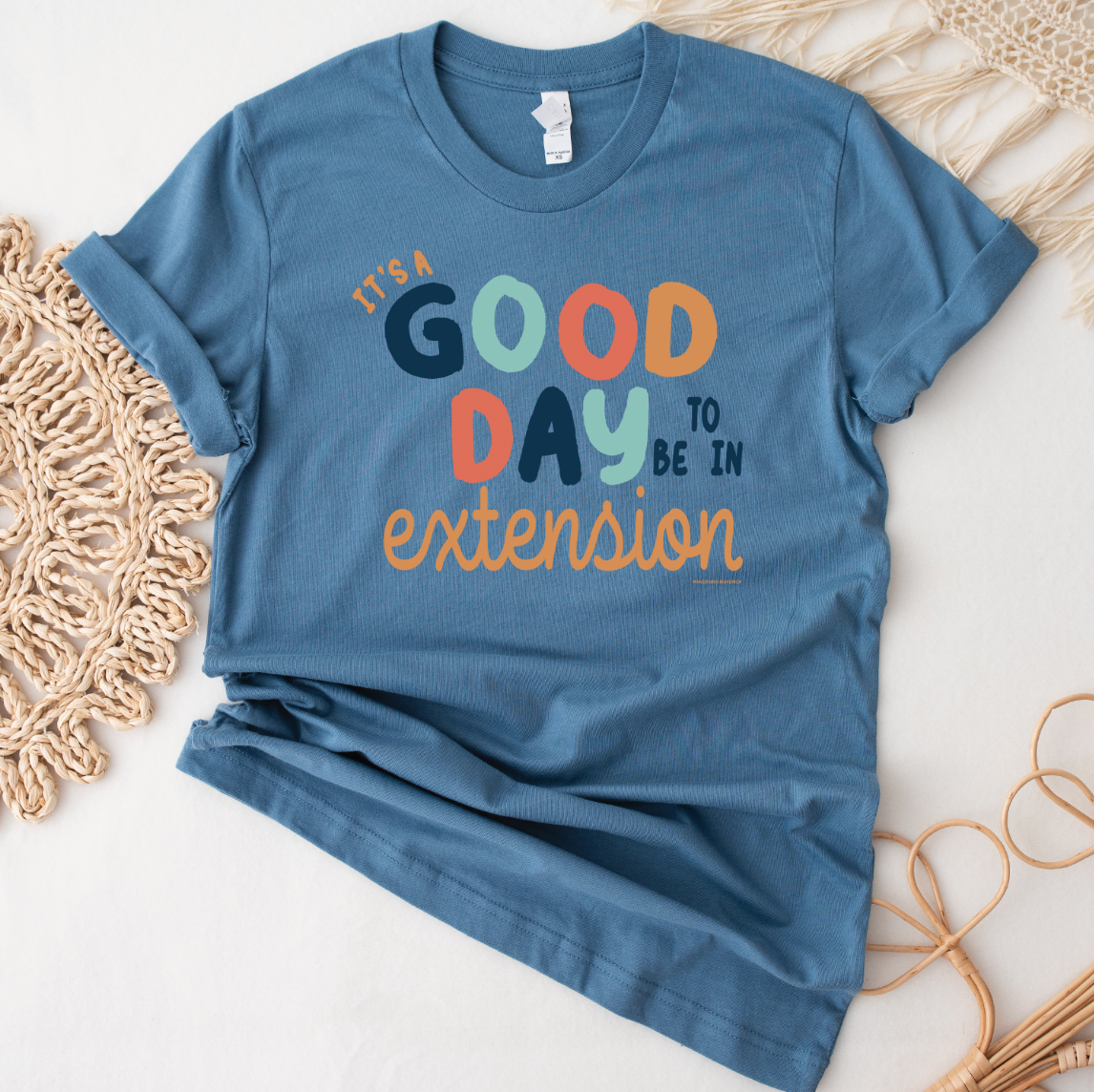 It's A Good Day To Be In Extension T-Shirt (XS-4XL) - Multiple Colors!