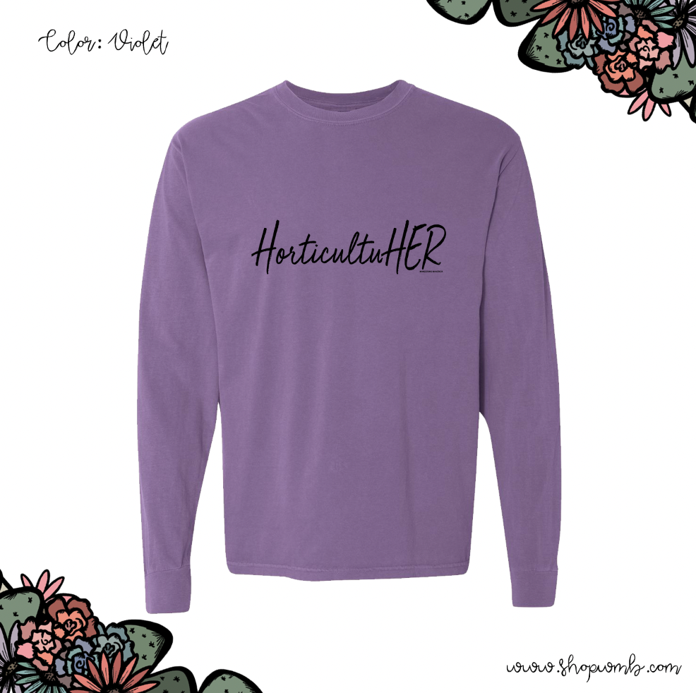 HorticultuHER LONG SLEEVE T-Shirt (S-3XL) - Multiple Colors!