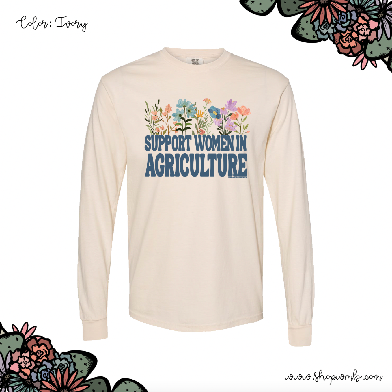 Blooming Support Women In Agriculture LONG SLEEVE T-Shirt (S-3XL) - Multiple Colors!